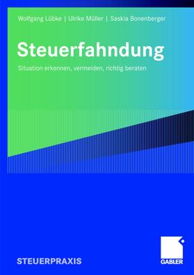 Lübke / Bonenberger / Müller |  Steuerfahndung | Buch |  Sack Fachmedien