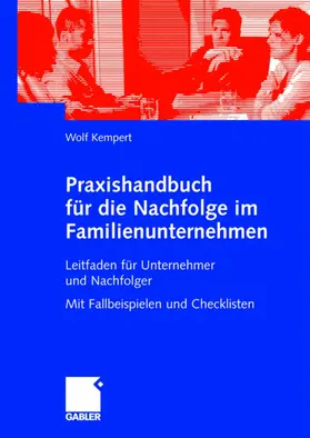 Kempert |  Praxishandbuch für die Nachfolge im Familienunternehmen | Buch |  Sack Fachmedien