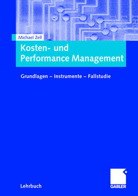 Zell |  Kosten- und Performance Management | Buch |  Sack Fachmedien