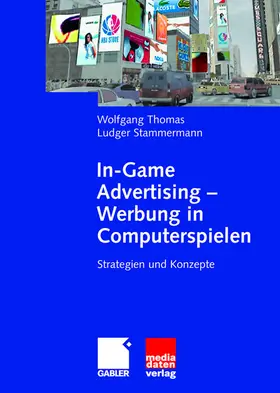 Stammermann / Thomas |  In-Game Advertising - Werbung in Computerspielen | Buch |  Sack Fachmedien