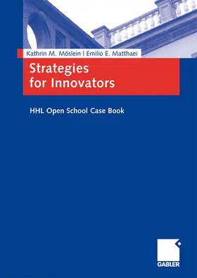 Möslein / Matthaei | Strategies for Innovators | Buch | 978-3-8349-0761-5 | sack.de