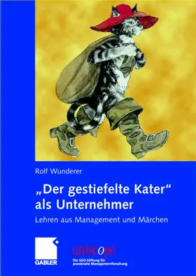 Wunderer |  "Der gestiefelte Kater" als Unternehmer | Buch |  Sack Fachmedien