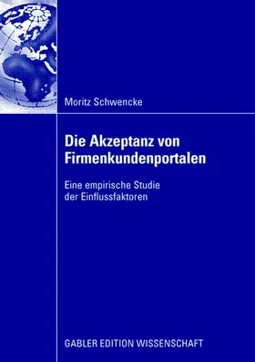 Schwencke |  Die Akzeptanz von Firmenkundenportalen | Buch |  Sack Fachmedien