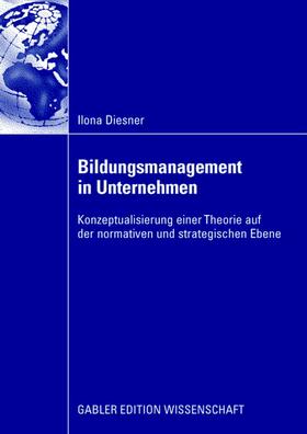 Diesner |  Bildungsmanagement in Unternehmen | Buch |  Sack Fachmedien