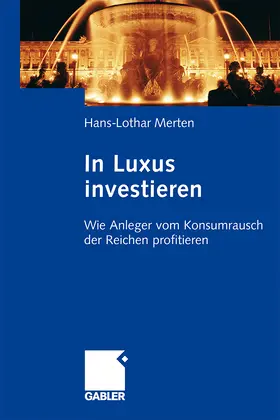 Merten |  In Luxus investieren | Buch |  Sack Fachmedien