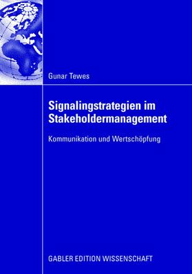 Tewes |  Signalingstrategien im Stakeholdermanagement | Buch |  Sack Fachmedien