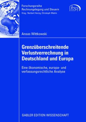 Wittkowski | Grenzüberschreitende Verlustverrechnung in Deutschland und Europa | Buch | 978-3-8349-1032-5 | sack.de