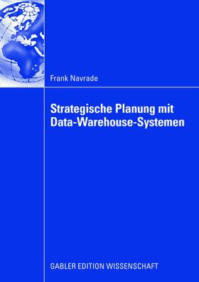 Navrade |  Strategische Planung mit Data-Warehouse-Systemen | Buch |  Sack Fachmedien