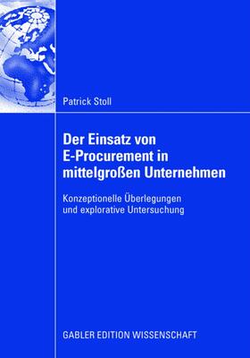 Stoll |  Der Einsatz von E-Procurement in mittelgroßen Unternehmen | Buch |  Sack Fachmedien