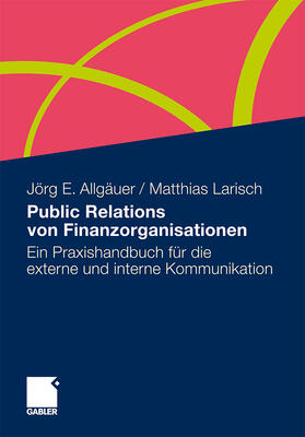 Larisch / Allgäuer |  Public Relations von Finanzorganisationen | Buch |  Sack Fachmedien