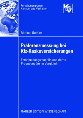 Guthier |  Präferenzmessung bei Kfz-Kaskoversicherungen | Buch |  Sack Fachmedien