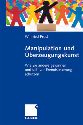 Prost |  Manipulation und Überzeugungskunst | Buch |  Sack Fachmedien