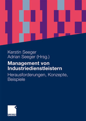 Seeger |  Management von Industriedienstleistern | Buch |  Sack Fachmedien