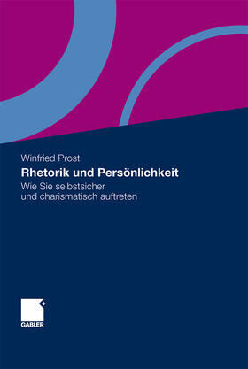 Prost |  Rhetorik und Persönlichkeit | Buch |  Sack Fachmedien