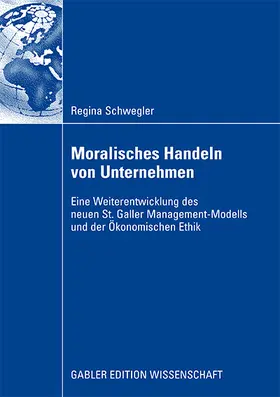 Schwegler |  Moralisches Handeln von Unternehmen | Buch |  Sack Fachmedien