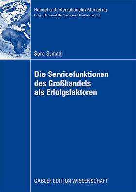 Samadi |  Die Servicefunktionen des Großhandels als Erfolgsfaktoren | Buch |  Sack Fachmedien