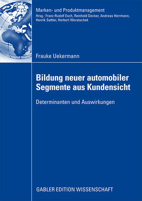 Uekermann |  Bildung neuer automobiler Segmente aus Kundensicht | Buch |  Sack Fachmedien