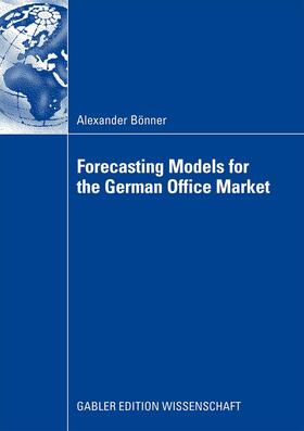 Bönner |  Forecasting Models for the German Office Market | Buch |  Sack Fachmedien