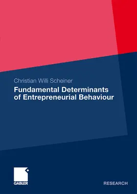 Scheiner |  Fundamental Determinants of Entrepreneurial Behaviour | Buch |  Sack Fachmedien