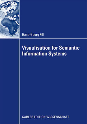 Hans-Georg |  Visualisation for Semantic Information Systems | Buch |  Sack Fachmedien