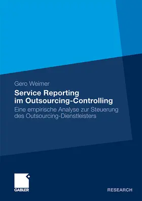 Weimer |  Service Reporting im Outsourcing-Controlling | Buch |  Sack Fachmedien