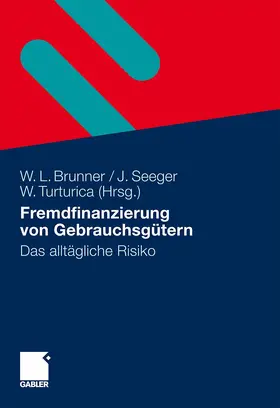 Brunner / Turturica / Seeger |  Fremdfinanzierung von Gebrauchsgütern | Buch |  Sack Fachmedien