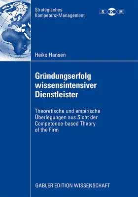 Hansen |  Gründungserfolg wissensintensiver Dienstleister | Buch |  Sack Fachmedien