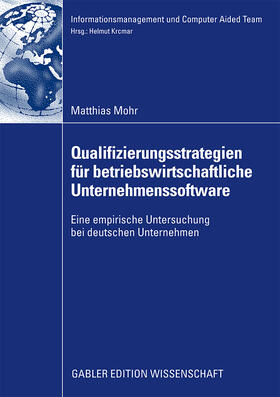 Mohr |  Qualifizierungsstrategien für betriebswirtschaftliche Unternehmenssoftware | Buch |  Sack Fachmedien