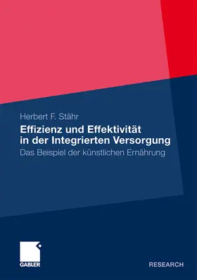 Stähr |  Effizienz und Effektivität in der Integrierten Versorgung | Buch |  Sack Fachmedien