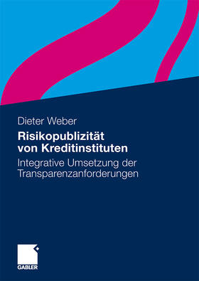 Weber |  Risikopublizität von Kreditinstituten | Buch |  Sack Fachmedien