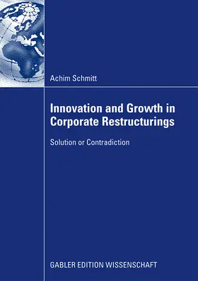 Schmitt |  Innovation and Growth in Corporate Restructurings | Buch |  Sack Fachmedien