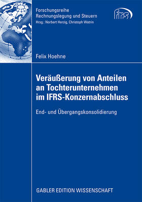 Hoehne |  Veräußerung von Anteilen an Tochterunternehmen im IFRS-Konzernabschluss | Buch |  Sack Fachmedien