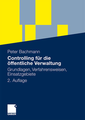 Bachmann |  Controlling für die öffentliche Verwaltung | Buch |  Sack Fachmedien