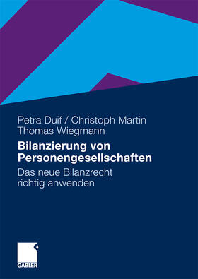 Duif / Wiegmann / Martin | Bilanzierung von Personengesellschaften | Buch | 978-3-8349-1649-5 | sack.de