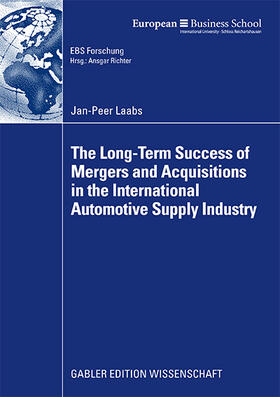 Laabs |  The Long-Term Success of Mergers and Acquisitions in the International Automotive Supply Industry | Buch |  Sack Fachmedien