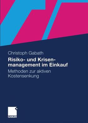 Gabath |  Risiko- und Krisenmanagement im Einkauf | Buch |  Sack Fachmedien