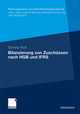 Wolf |  Bilanzierung von Zuschüssen nach HGB und IFRS | Buch |  Sack Fachmedien