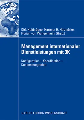 Holtbrügge / von Wangenheim / Holzmüller |  Management internationaler Dienstleistungen mit 3K | Buch |  Sack Fachmedien