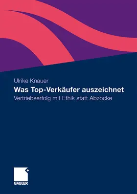 Knauer |  Was Top-Verkäufer auszeichnet | Buch |  Sack Fachmedien