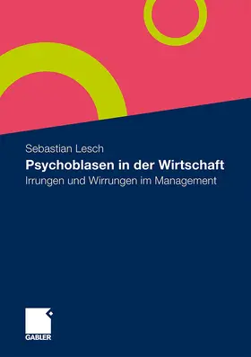 Lesch |  Psychoblasen in der Wirtschaft | Buch |  Sack Fachmedien