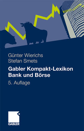 Smets / Wierichs |  Gabler Kompakt-Lexikon Bank und Börse | Buch |  Sack Fachmedien