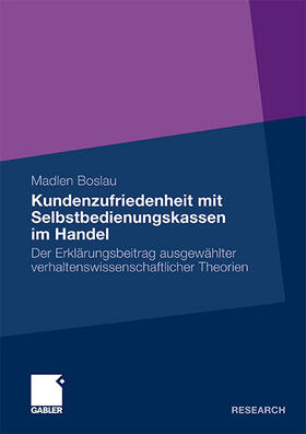 Boslau |  Kundenzufriedenheit mit Selbstbedienungskassen im Handel | Buch |  Sack Fachmedien