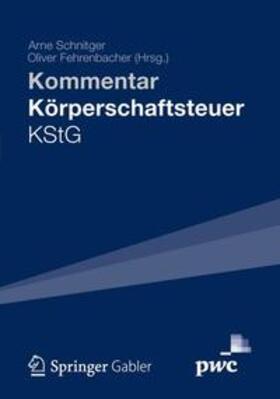 Schnitger, LL.M. / Fehrenbacher |  Kommentar Körperschaftsteuer KStG | Buch |  Sack Fachmedien