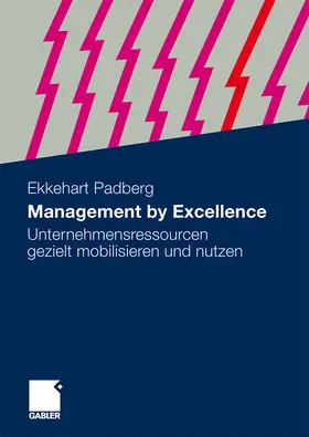 Padberg |  Management by Excellence | Buch |  Sack Fachmedien