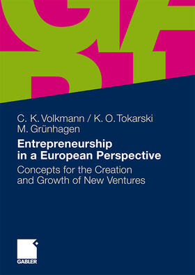 Volkmann / Tokarski / Grünhagen |  Volkmann, C: Entrepreneurship in a European Perspective | Buch |  Sack Fachmedien