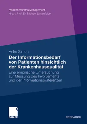 Simon |  Der Informationsbedarf von Patienten hinsichtlich der Krankenhausqualität | Buch |  Sack Fachmedien