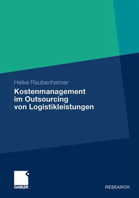 Raubenheimer |  Kostenmanagement im Outsourcing von Logistikleistungen | Buch |  Sack Fachmedien