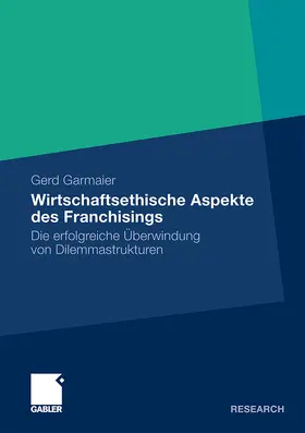 Garmaier |  Wirtschaftsethische Aspekte des Franchisings | Buch |  Sack Fachmedien