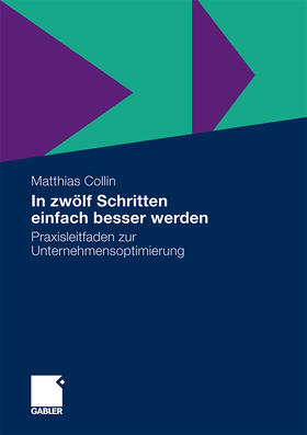 Collin |  In zwölf Schritten einfach besser werden | Buch |  Sack Fachmedien