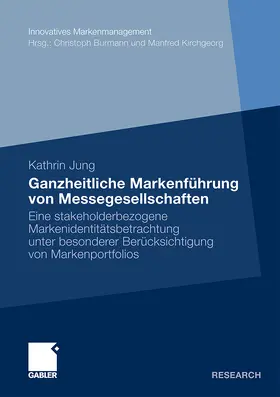 Jung |  Ganzheitliche Markenführung von Messegesellschaften | Buch |  Sack Fachmedien